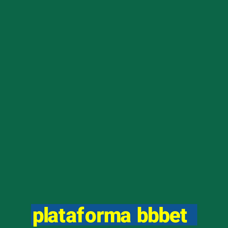 plataforma bbbet